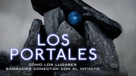 Los Portales: cómo los lugares sagrados conectan con el infinito