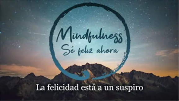 Mindfulness Sé Feliz Ahora