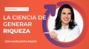 Cómo Crear Riqueza Sin Importar la Situación