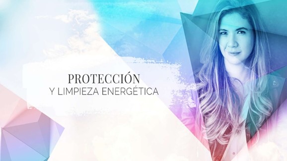 Protección y Limpieza Energética
