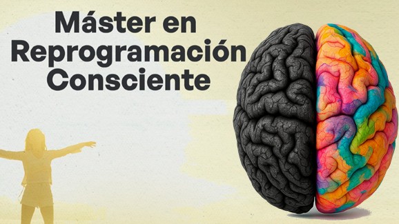 Master en Reprogramación Consciente