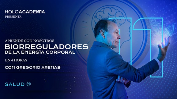 biorreguladores de la energia corporal gregorio arenas holoacademia z Biorreguladores de la Energía Corporal